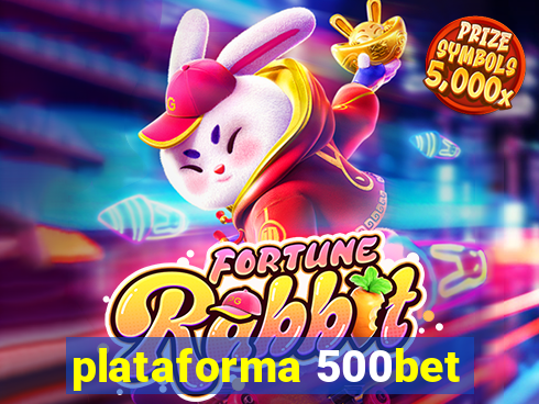 plataforma 500bet